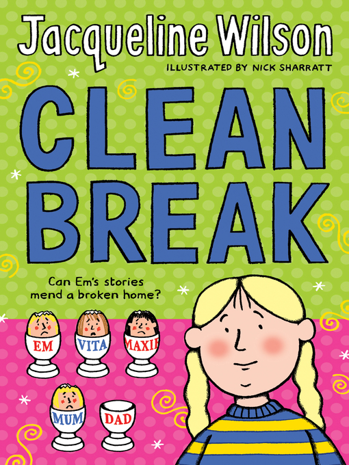 Title details for Clean Break by Jacqueline Wilson - Available